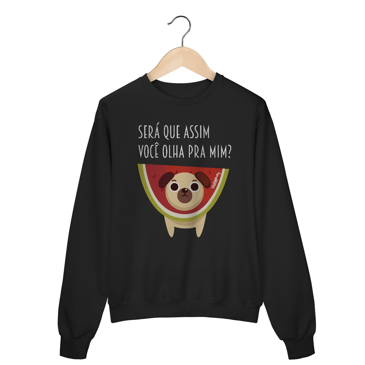 Moletom Blusão Cachorro Melancia - Será Que Assim Você Olha Pra Mim?