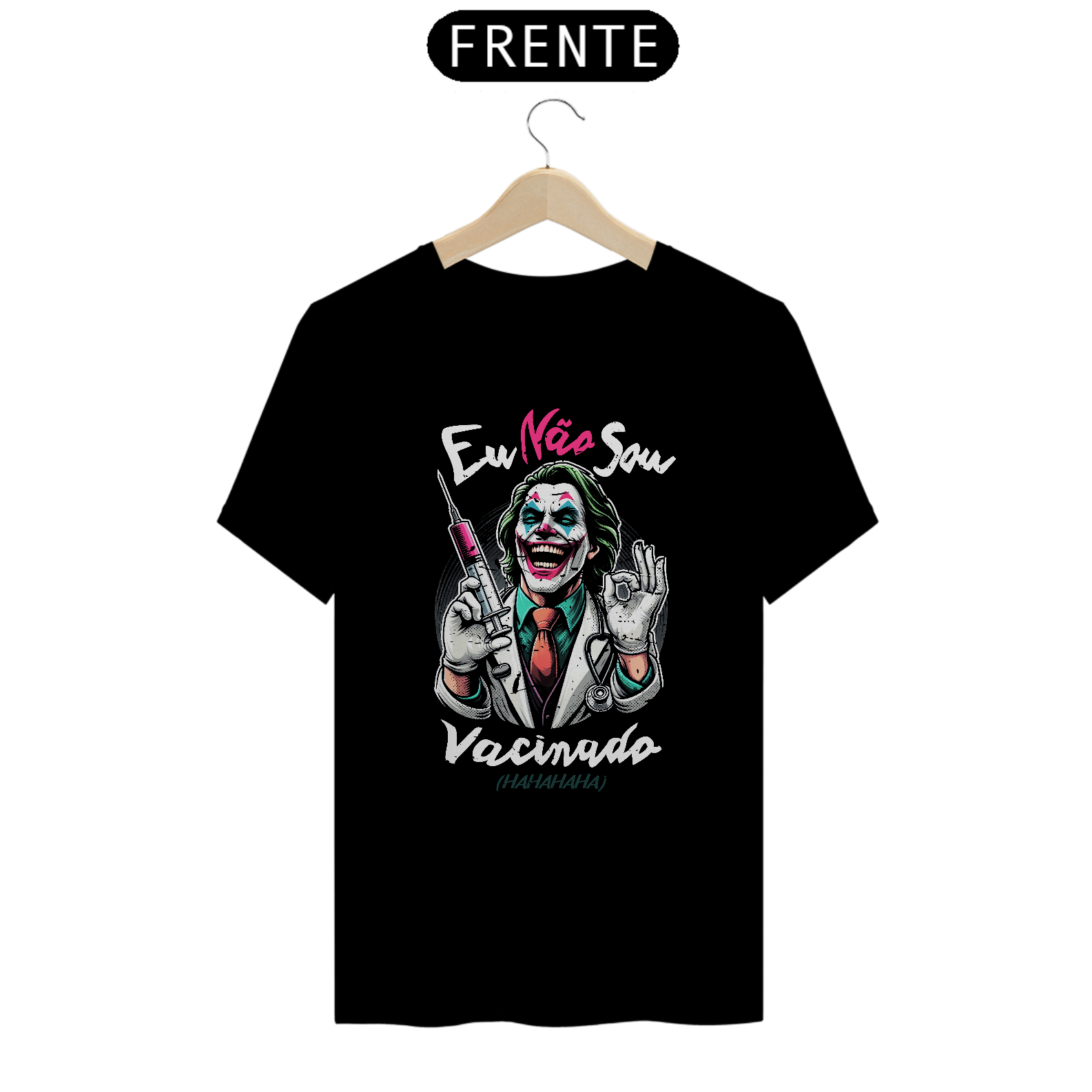 Camiseta - Eu não sou vacinado, coringado