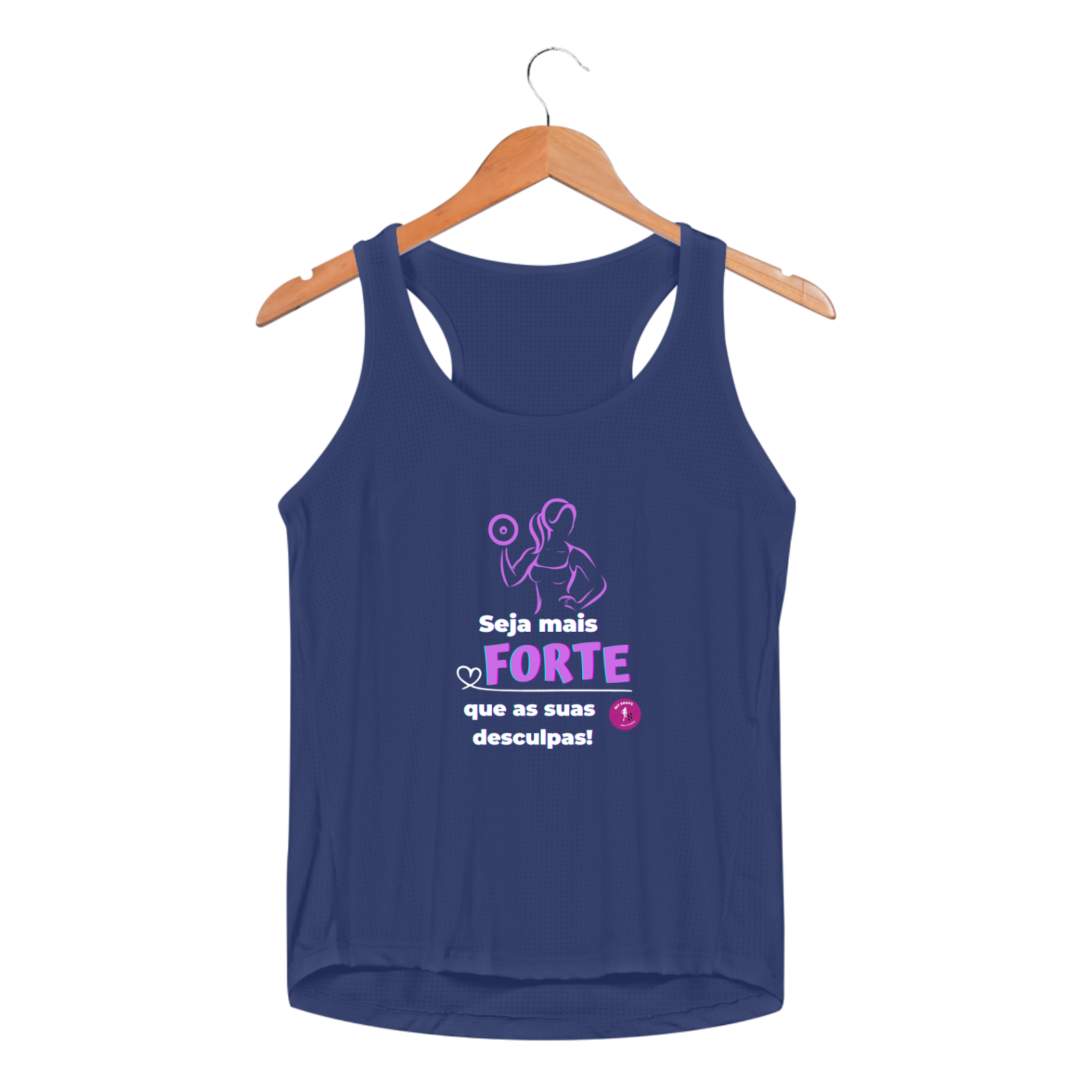 Regata Feminina Dry Fit Sport Seja Mais Forte que as suas Desculpas 