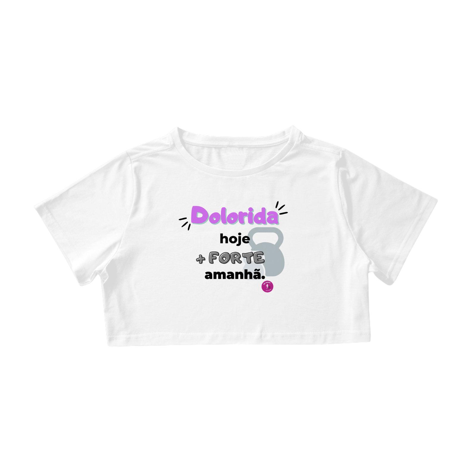 Cropped Algodão Dolorida Hoje, + Forte Amanhã branco