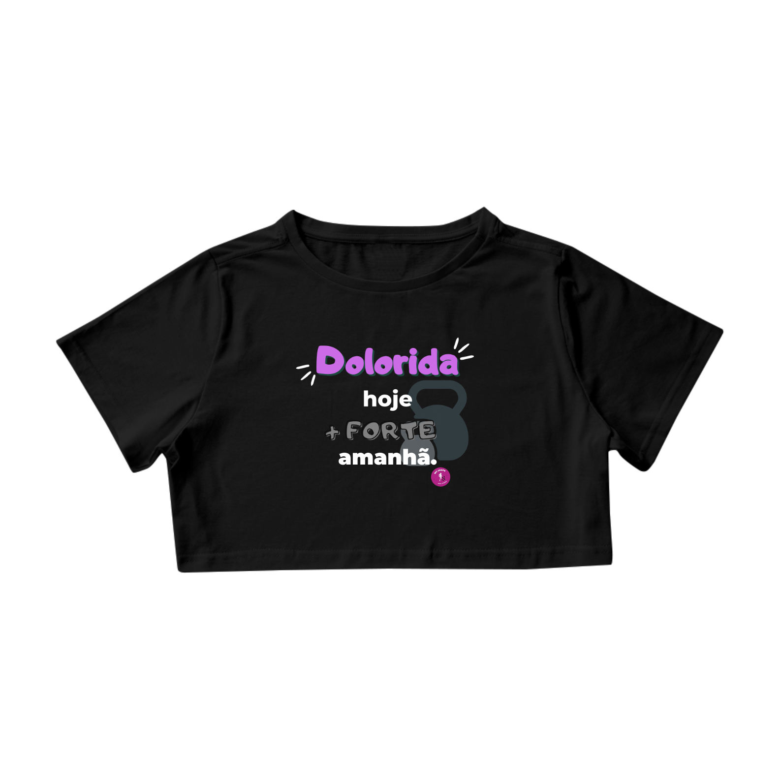 Cropped Algodão Dolorida Hoje, + Forte Amanhã preto