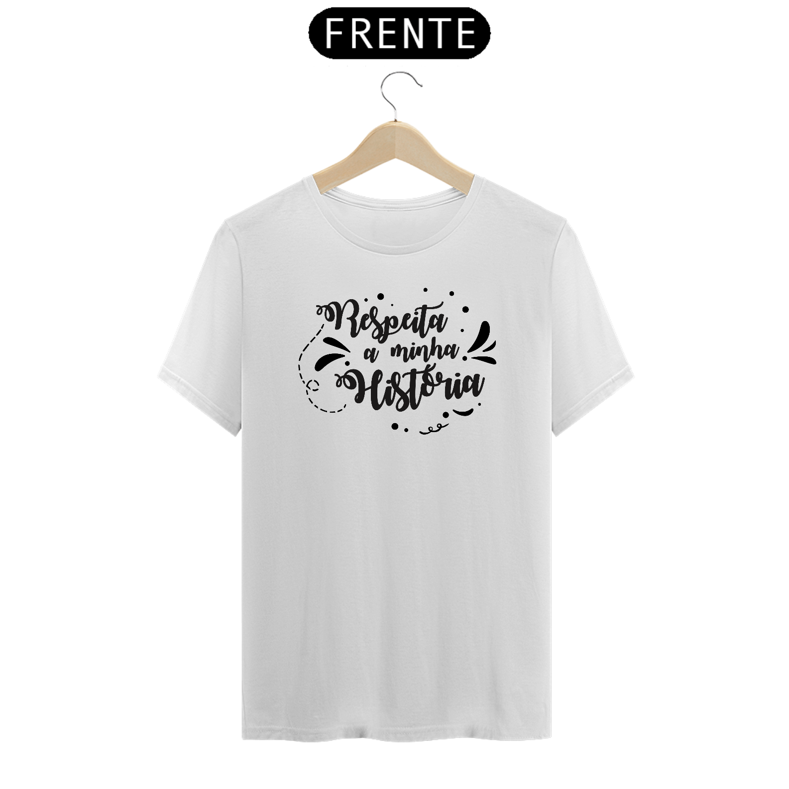 Camiseta Respeita minha história | clara
