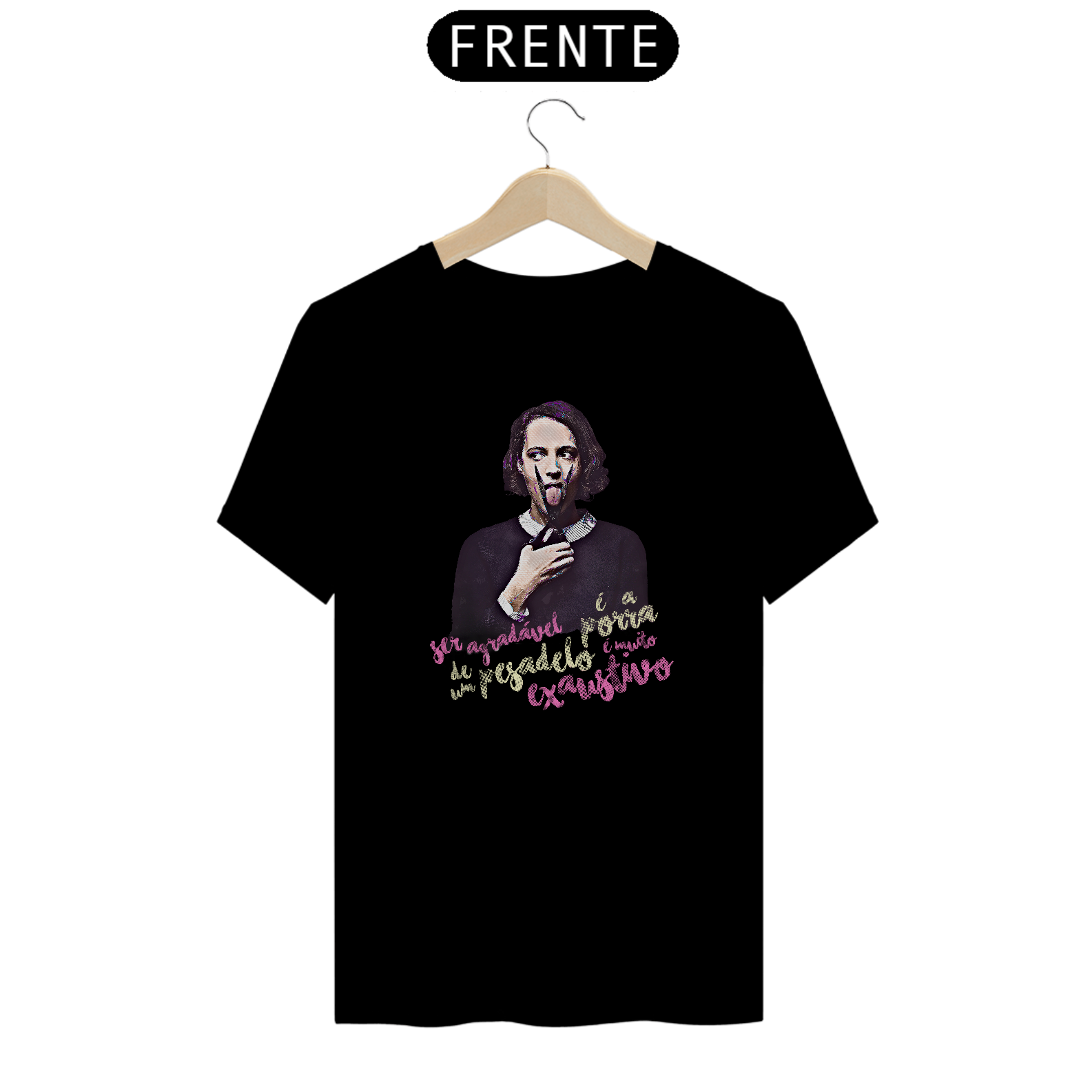 Camiseta série Fleabag frase