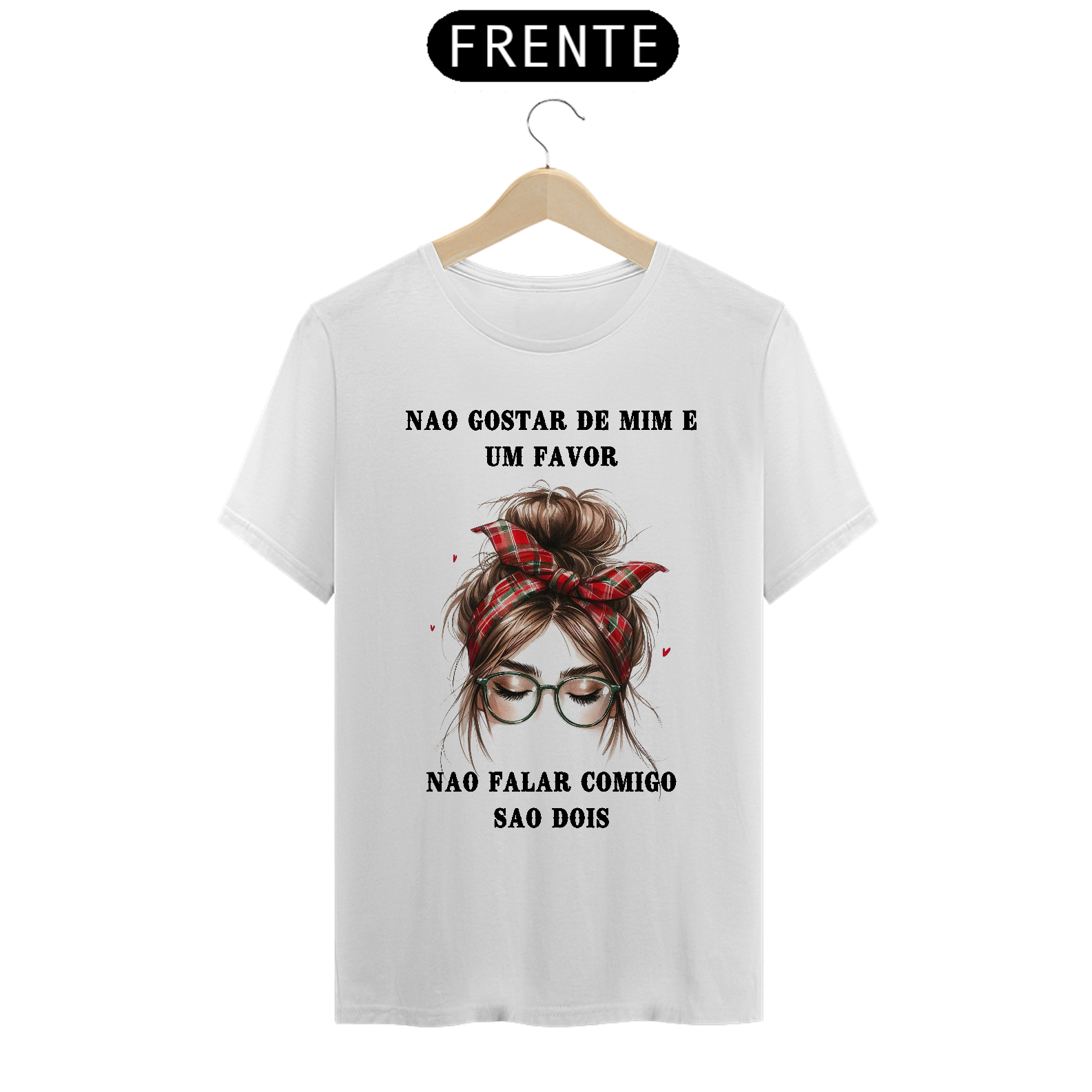 Camiseta - Não gostar de mim