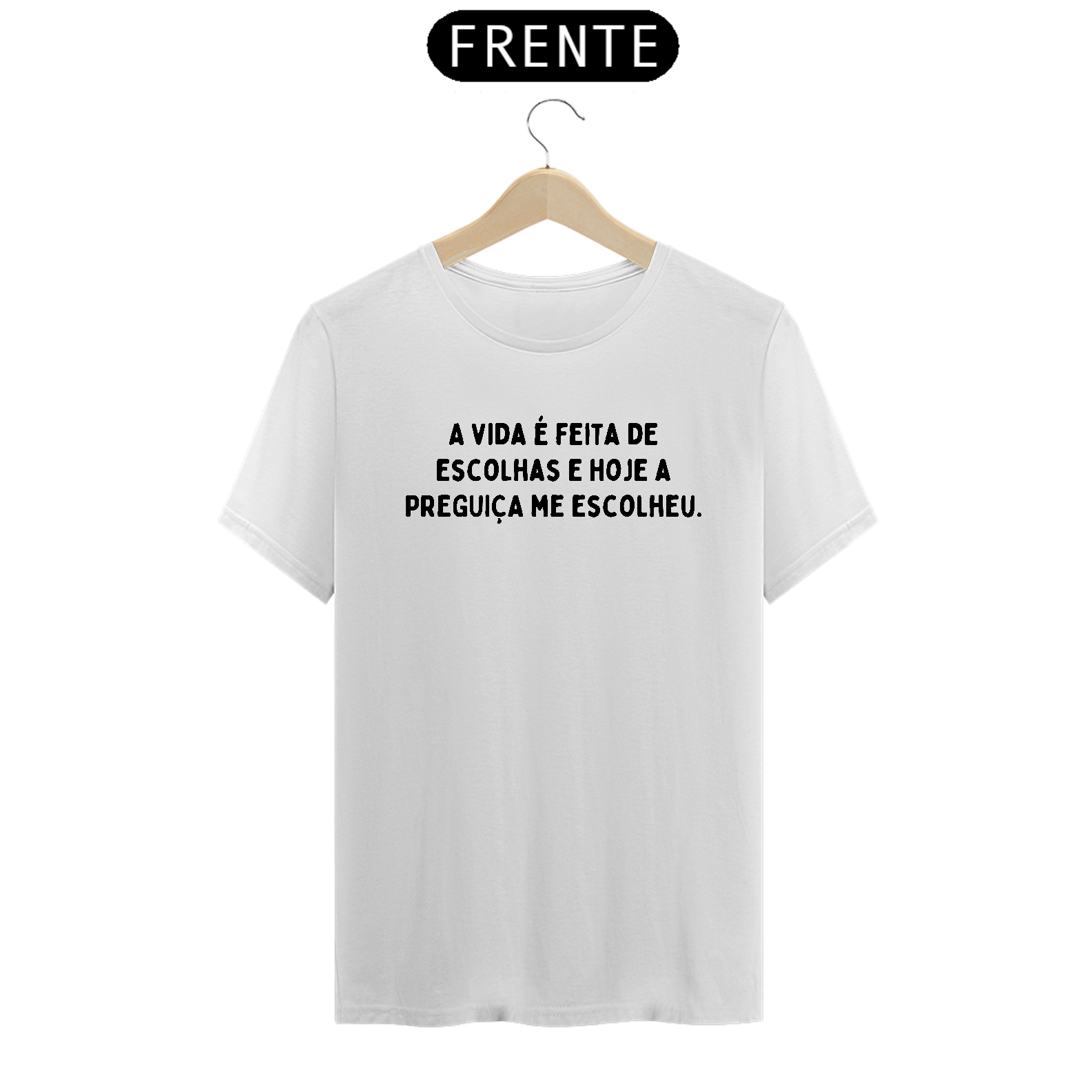 Camiseta - Escolhas
