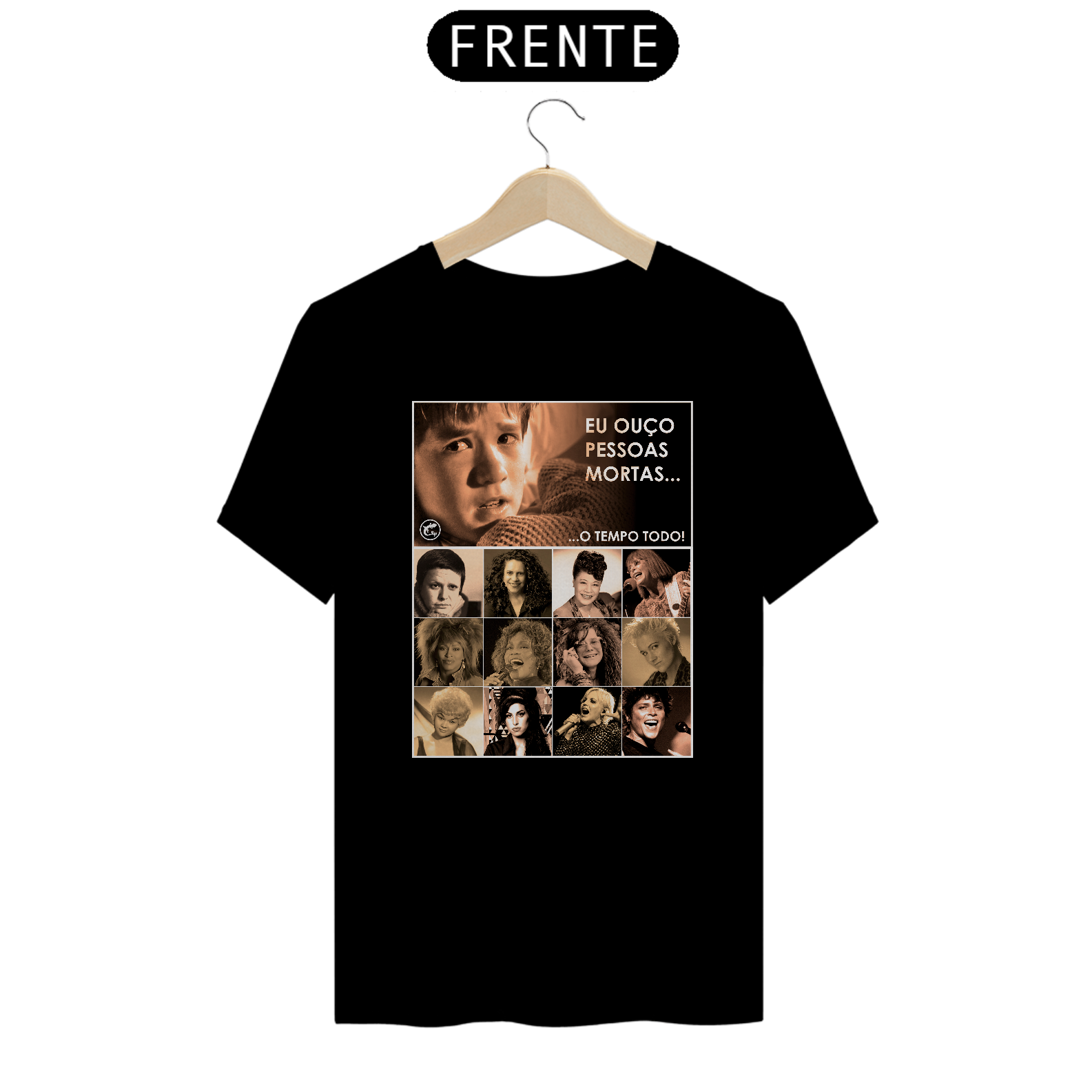 Camiseta Eu ouço pessoas mortas...O tempo todo! Versão 19
