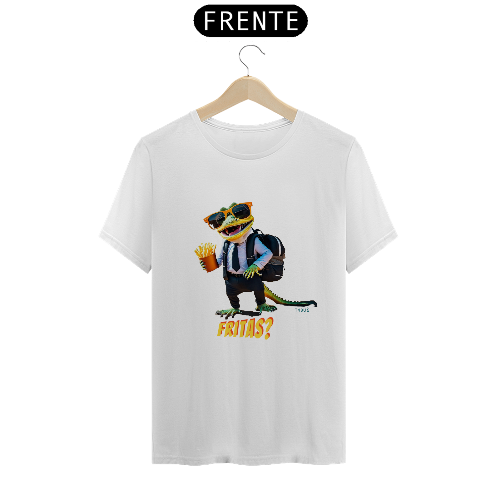Camiseta Quality Fritas?