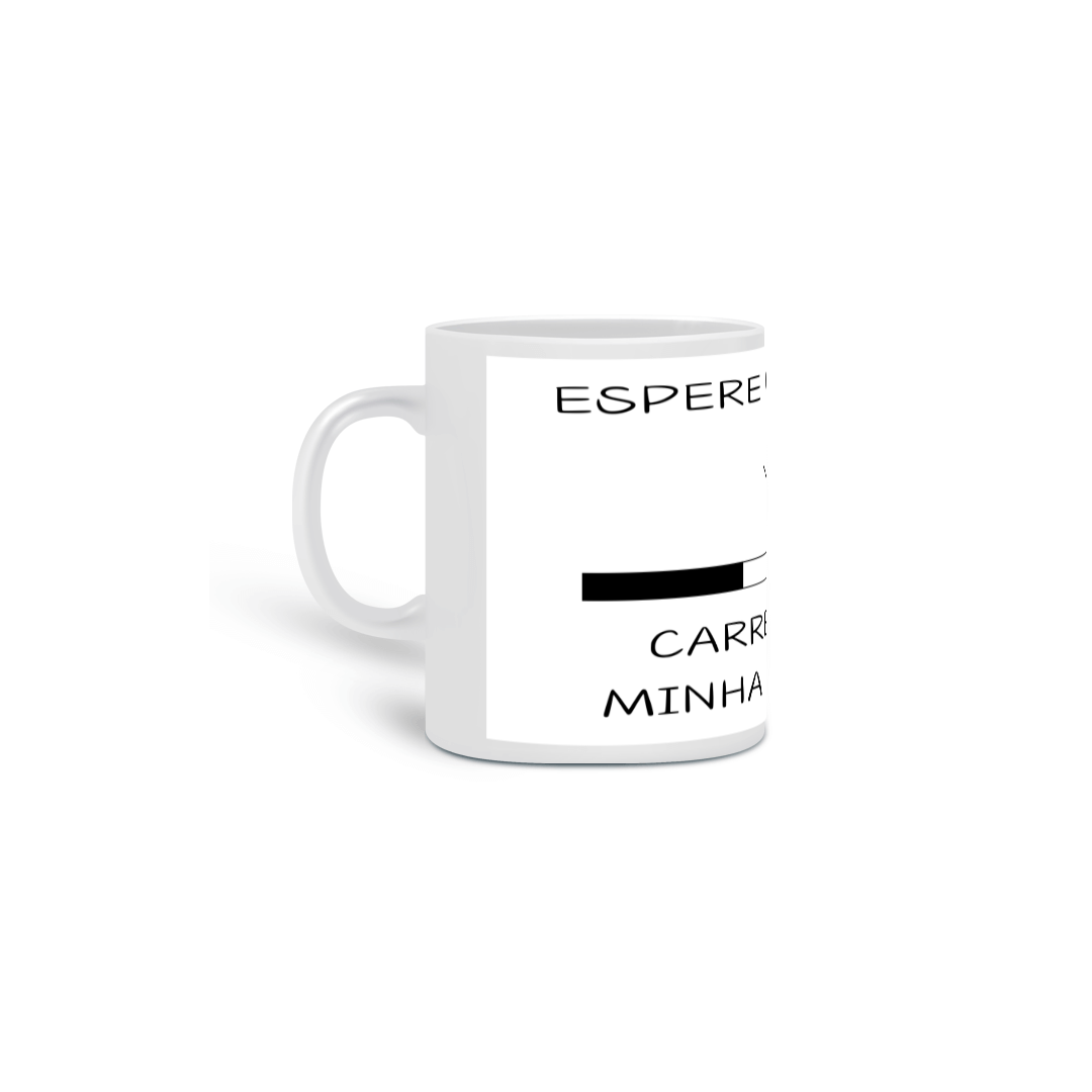 caneca carregando paciência