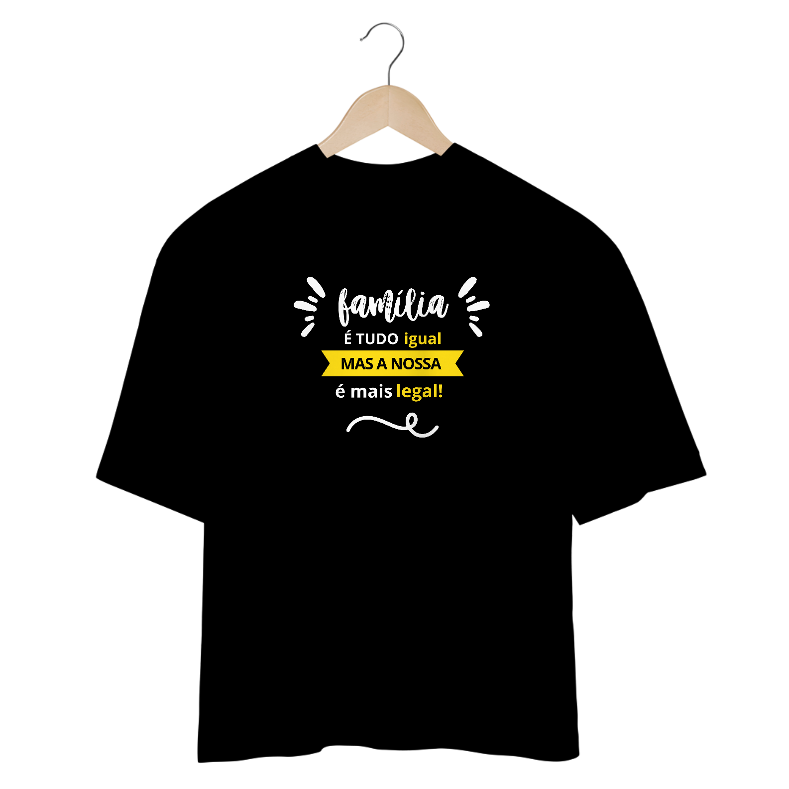 camiseta familia é tudo igual 