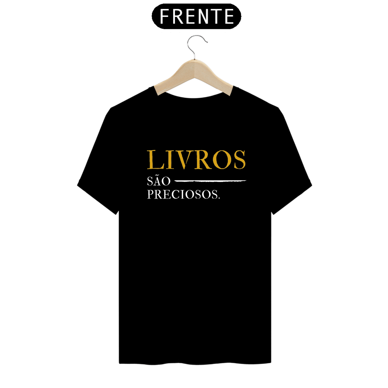 Camiseta  Livros são Preciosos