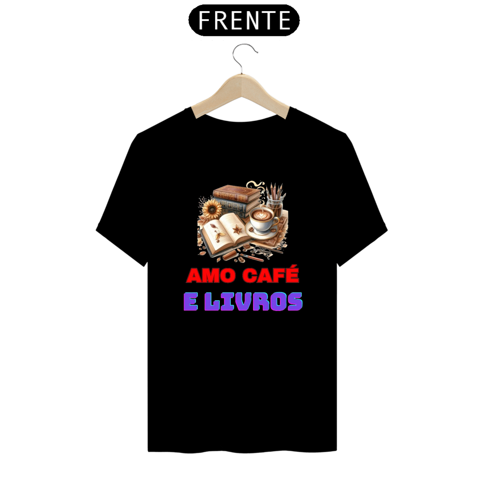 Camiseta  Amo Café e Livros