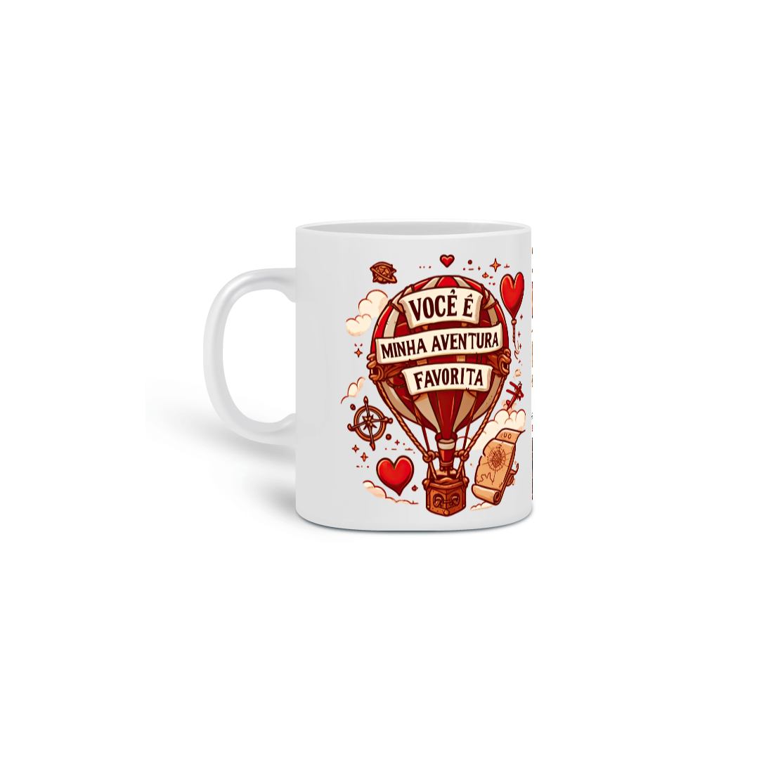 Você É Minha Aventura Favorita - 01<br>Caneca de Porcelana