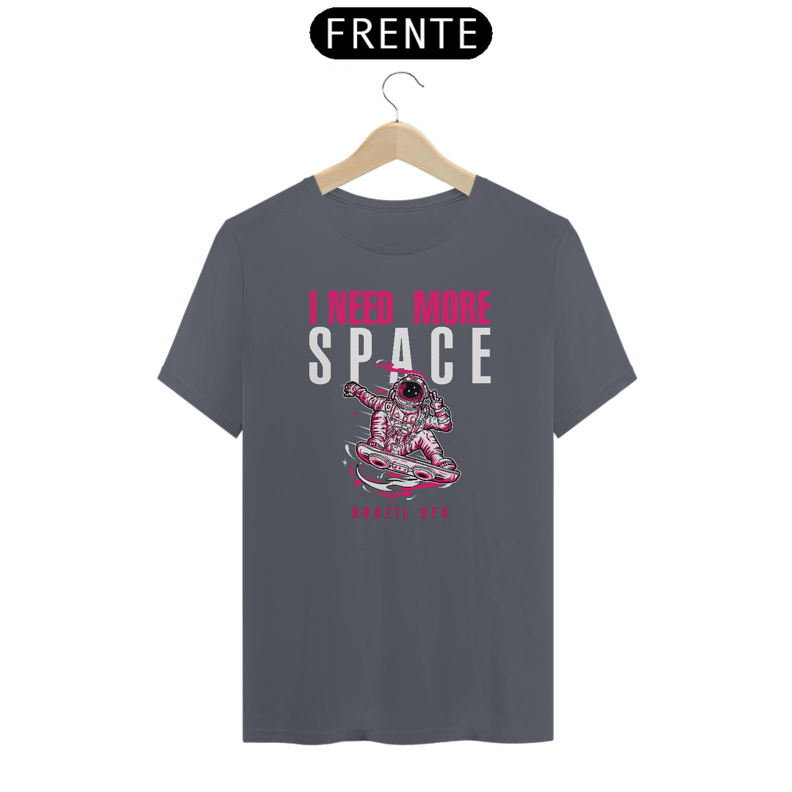 CAMISETA CLASSIC - I NEED MORE SPACE - BRAZIL UFO