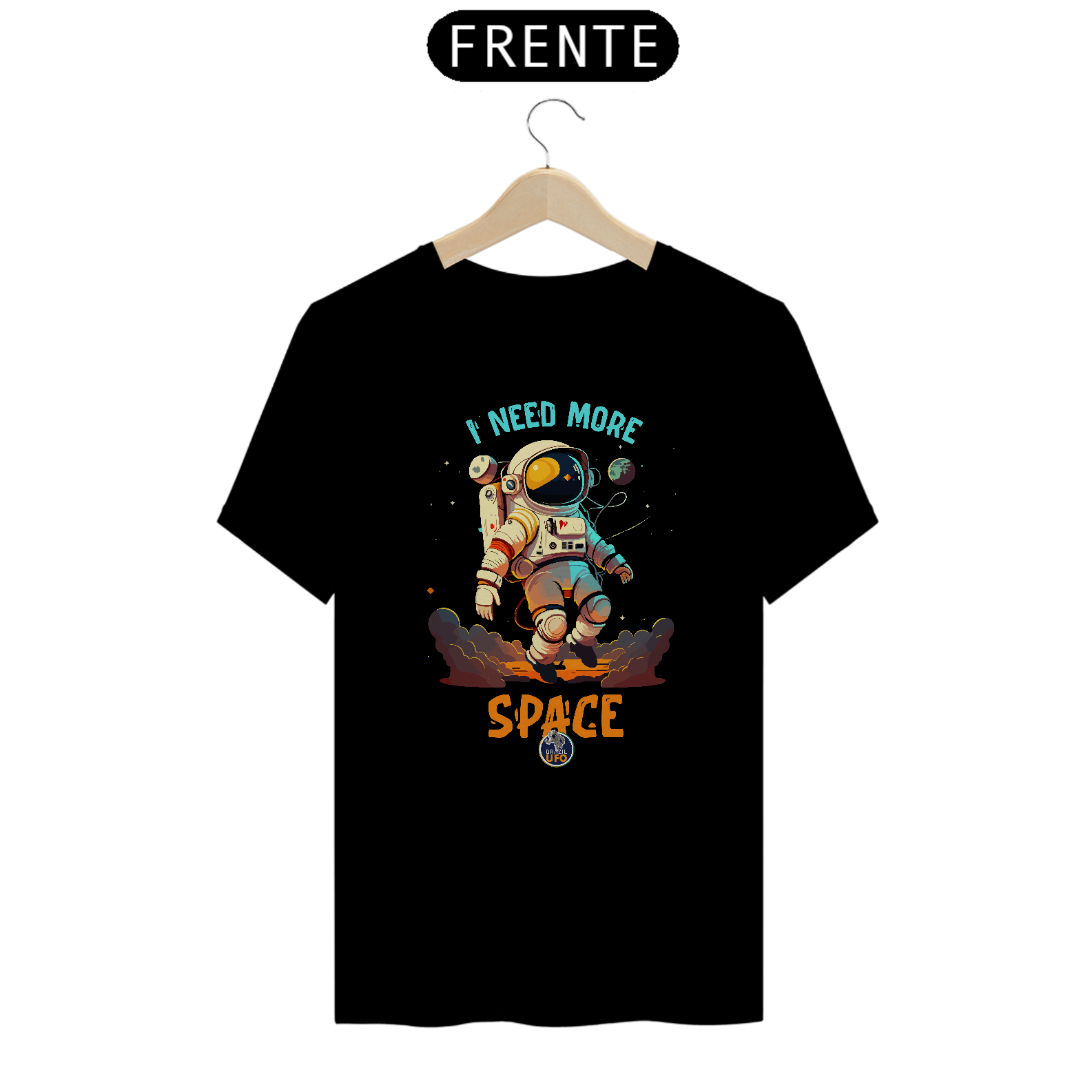 CAMISETA UNISSEX - ASTRONAUTA - I NEED MORE SPACE