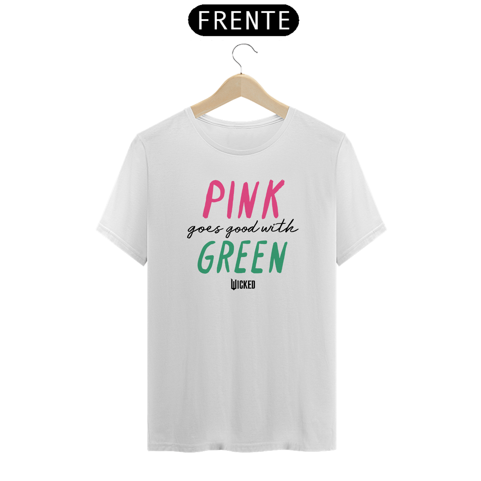 Camiseta (Algodão Paruano) - Pink Goes Good With Green
