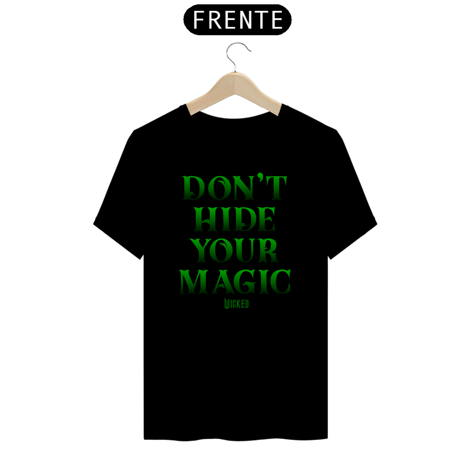 Camiseta - Don't Hide Your Magic