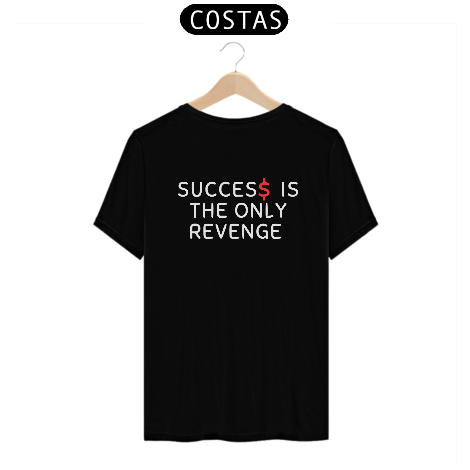 SUCES$ IS THE ONLY REVENGE