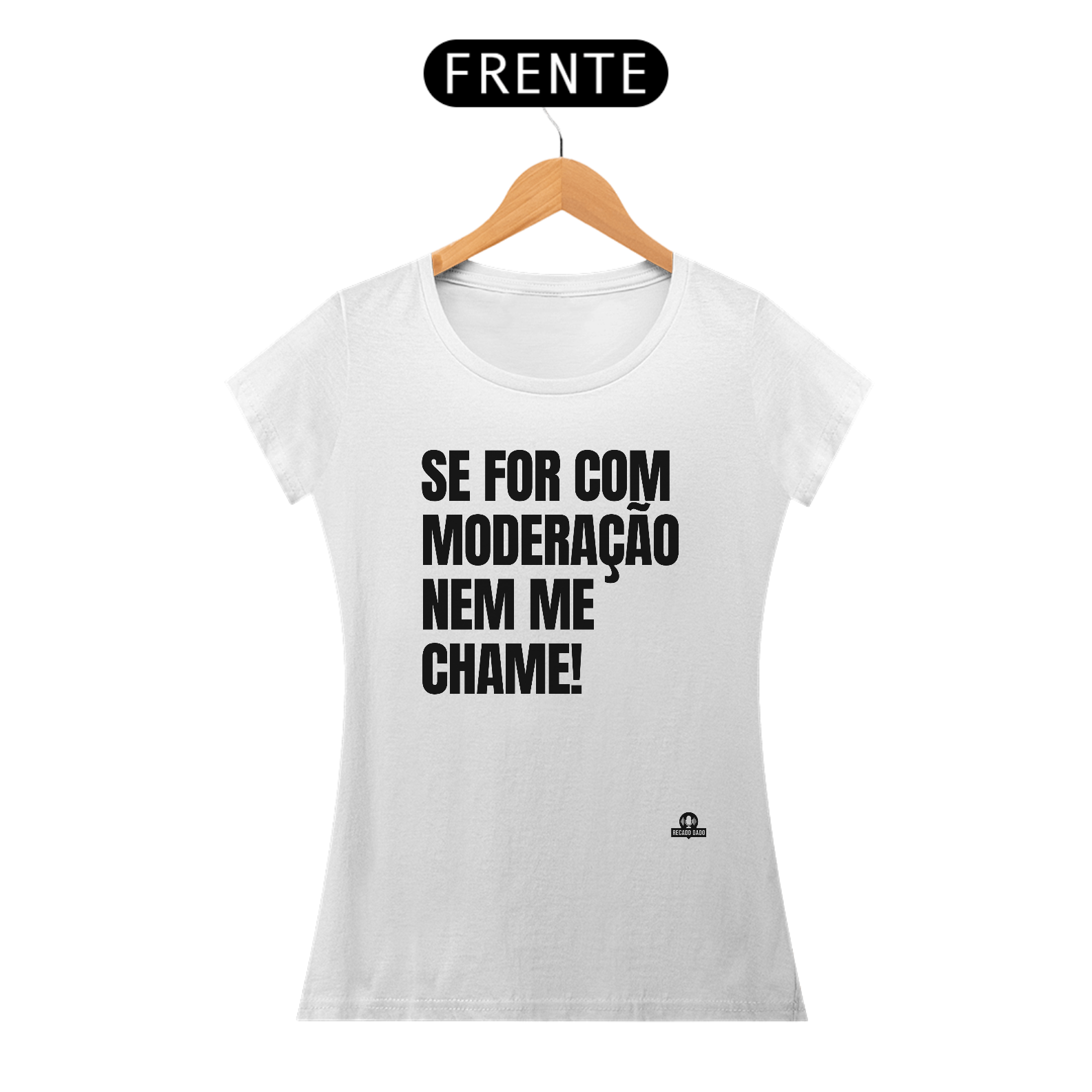 Camiseta feminina com frase engraçada 
