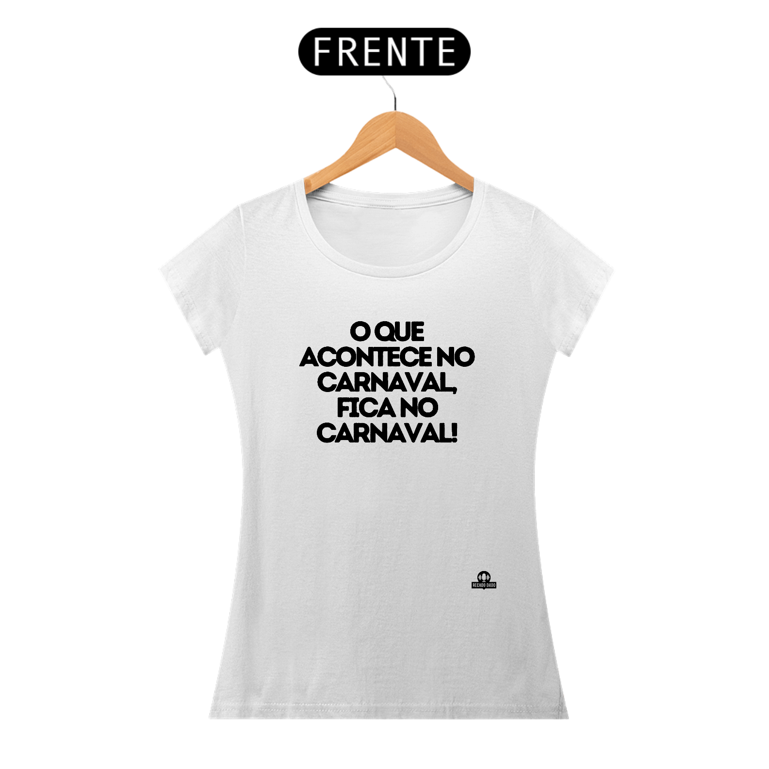 Camiseta feminina de carnaval com frase estampada 