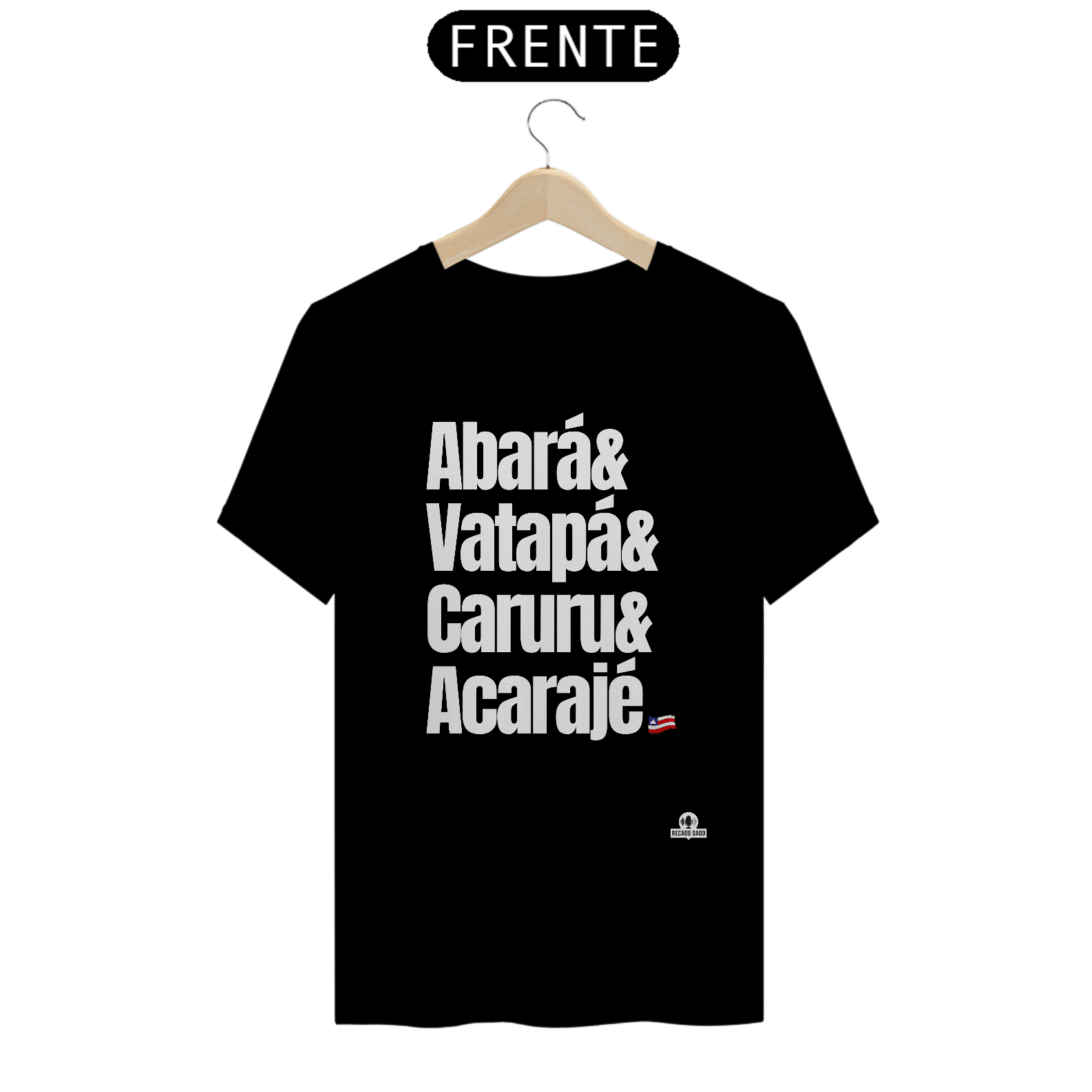 Camiseta Delícias da Bahia, com a frase 