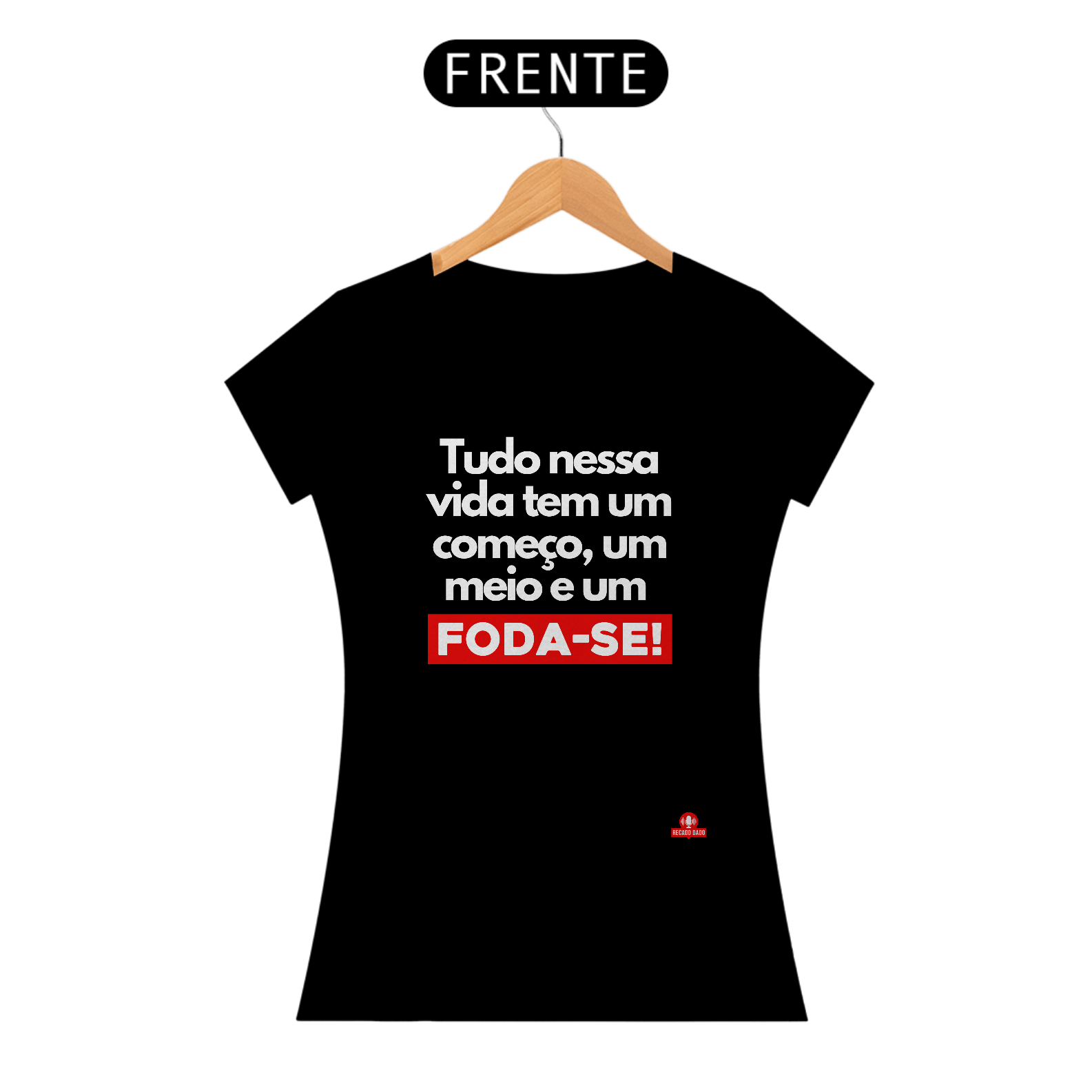 Camiseta feminina com humor frase 