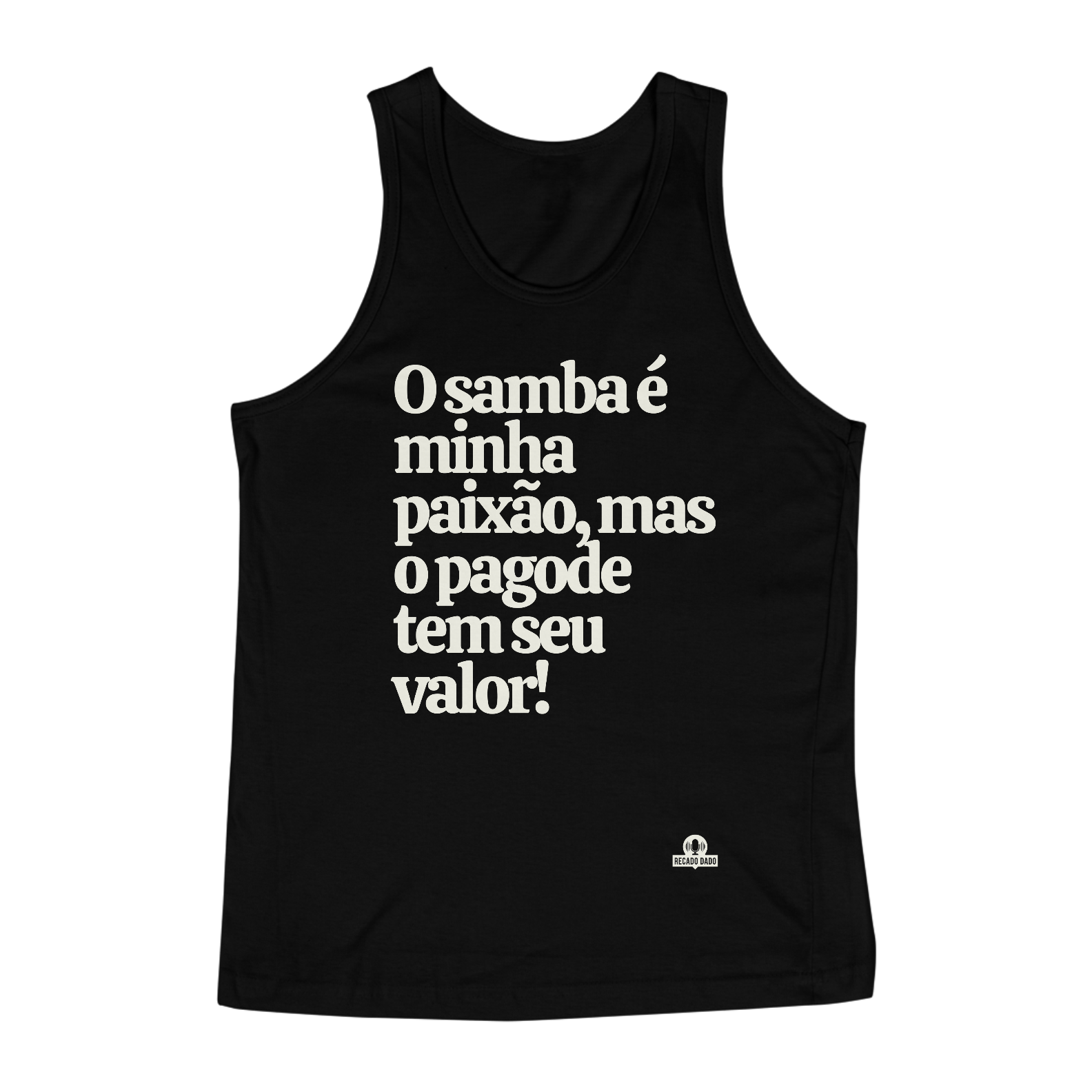 Camiseta regata de samba com a frase 