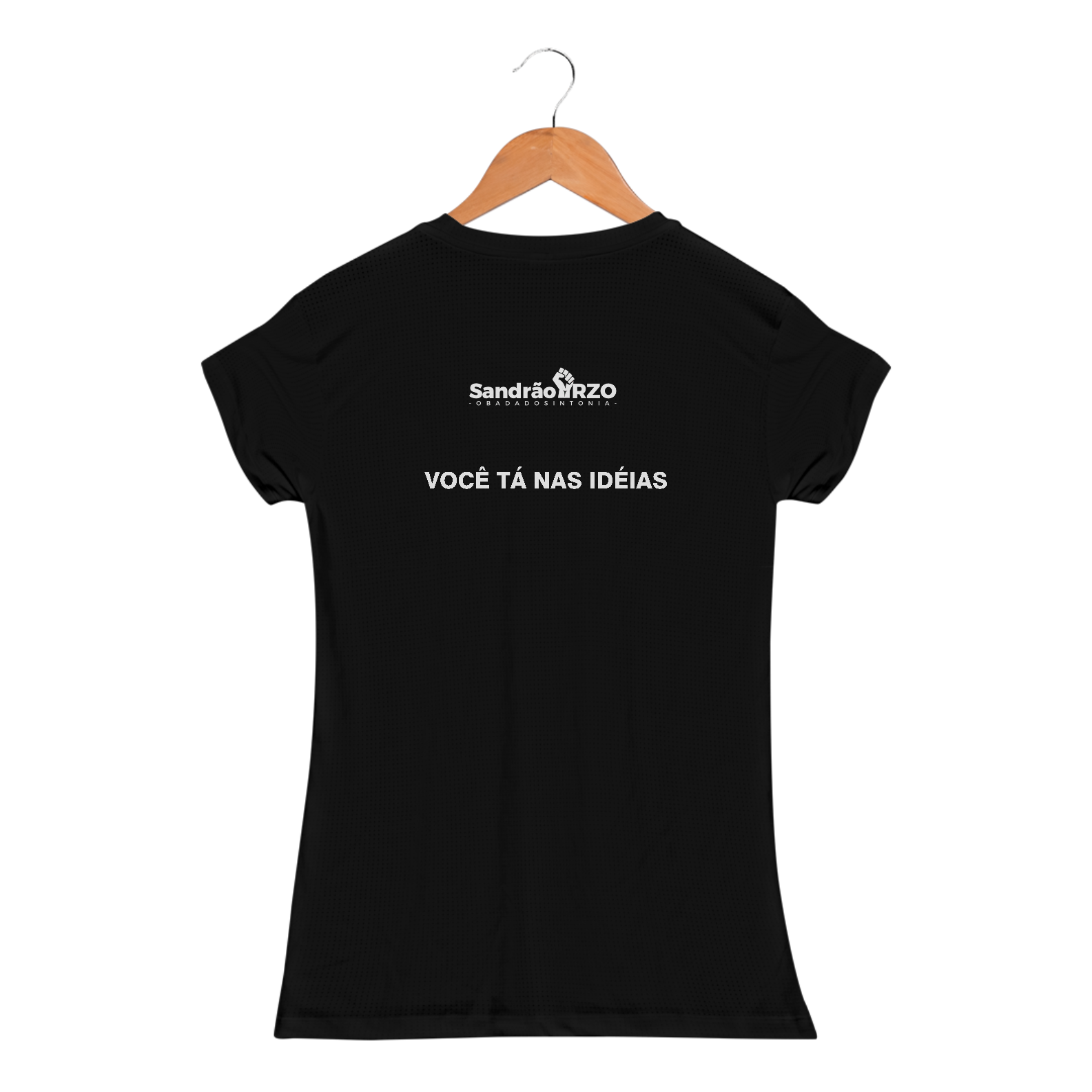 Camiseta Feminina Tá nas idéias - Sandrão RZO