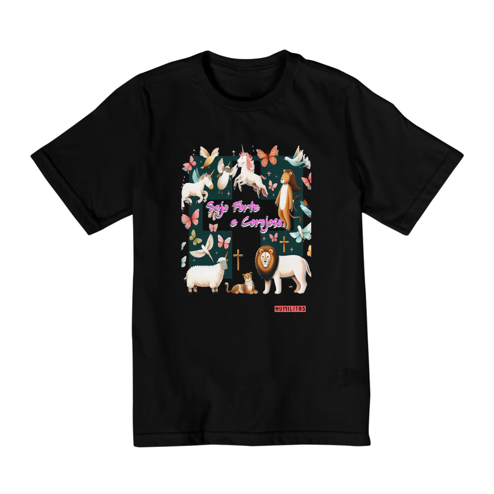 Camisa Infantil (10 a 14 anos) Humilitas Cloth: Seja Forte e Corajosa- 2 | Coleção Laços de Fé