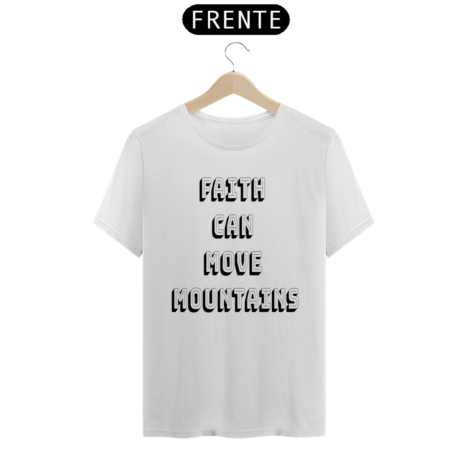 Camiseta Faith can move mountains