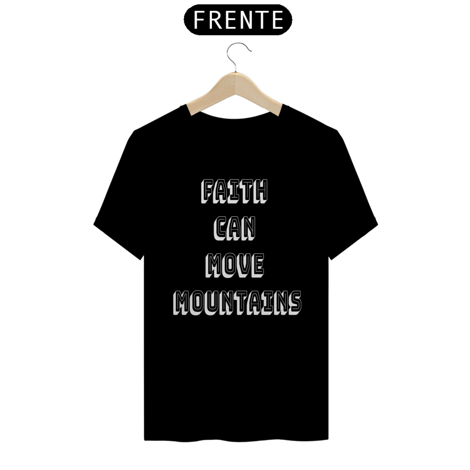 Camiseta Faith can move mountains