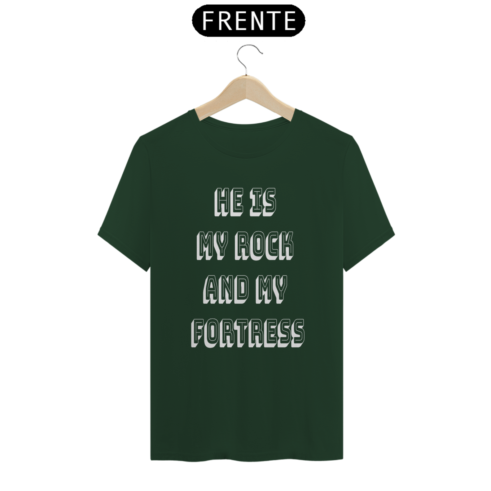 Camiseta He is my rock and my fortress