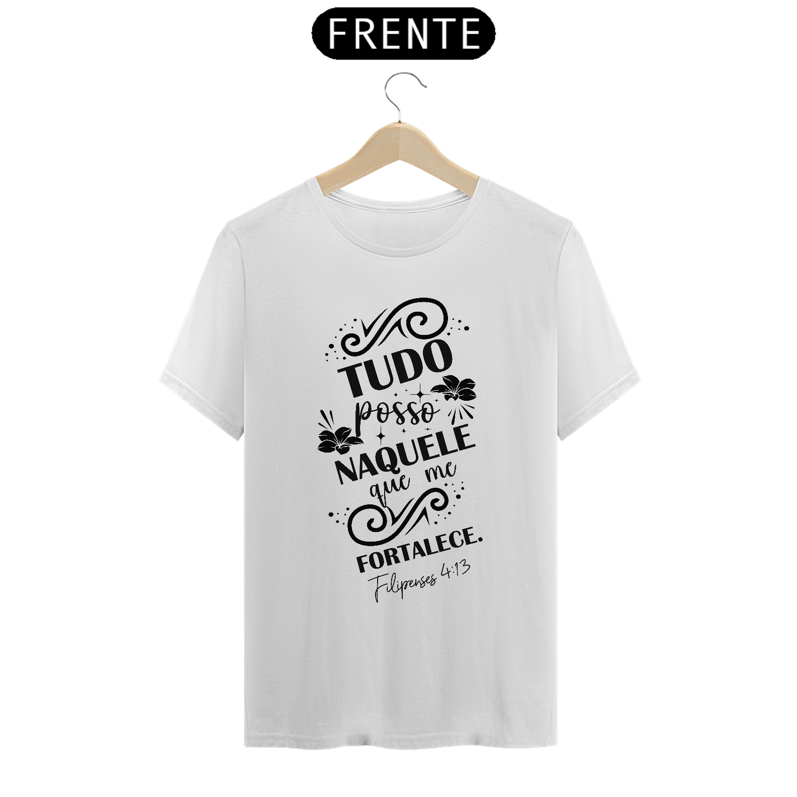 Camiseta prime tudo posso naquele que me fortalece