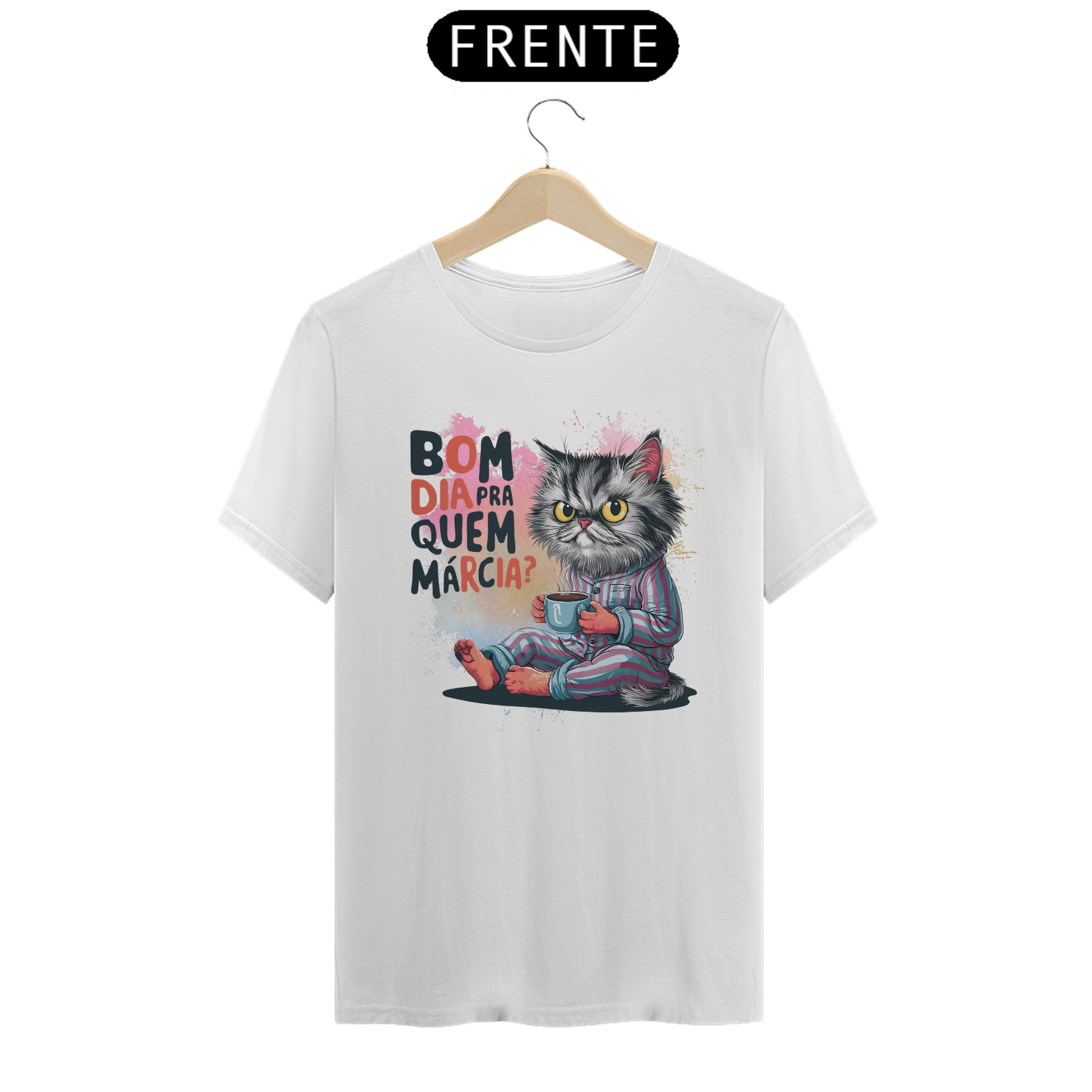 Camiseta Prime Bom dia pra quem Márcia?