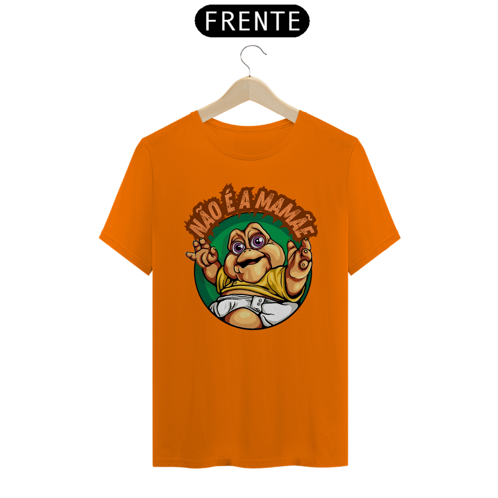 Camiseta Quality Não é a Mamãe