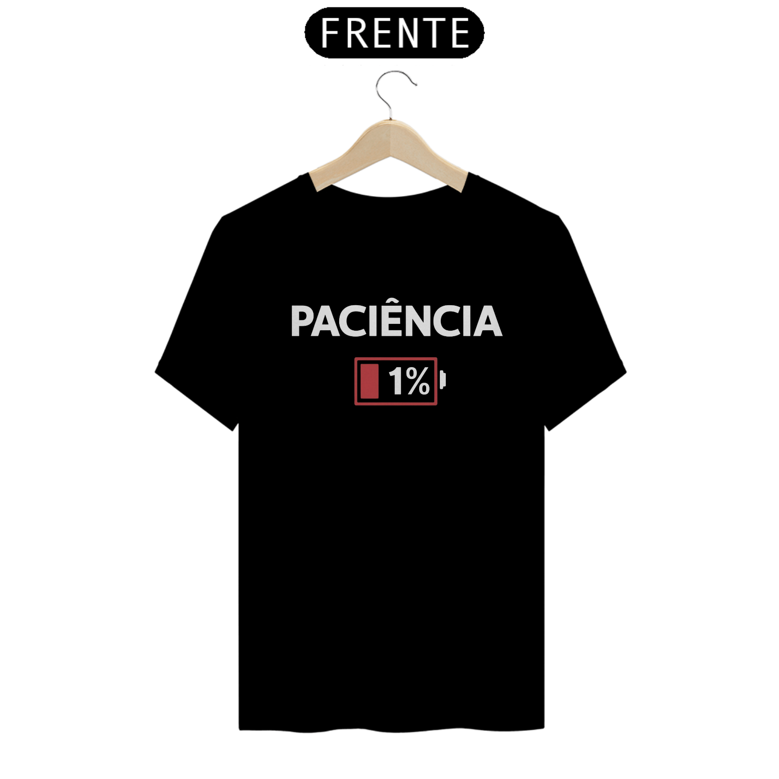 Camiseta Quality 1 por cento de paciência