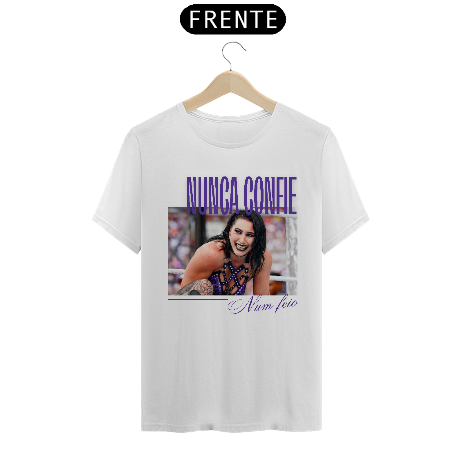 Camiseta Rhea Ripley - Nunca confie num feio
