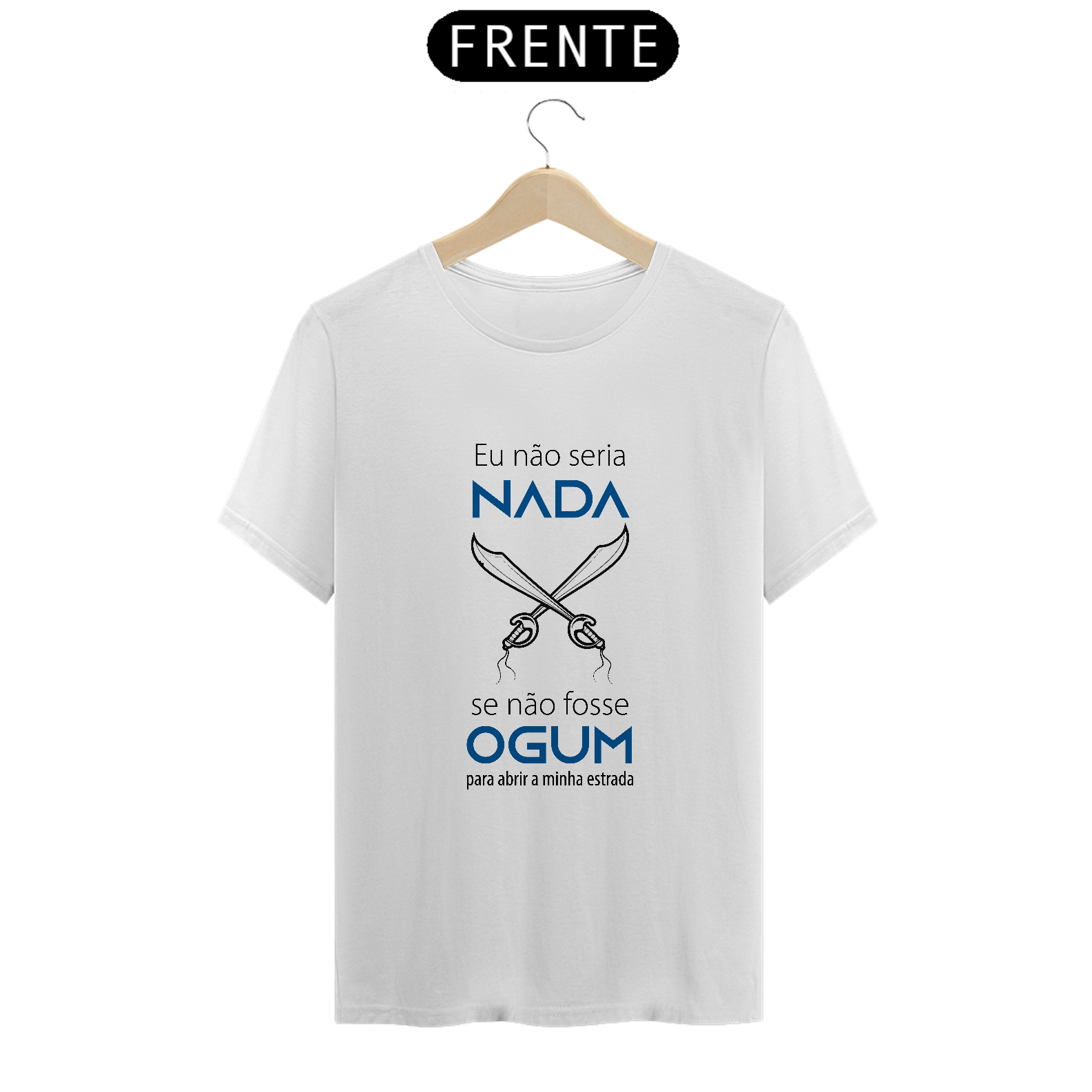 Camiseta Frase Ogum