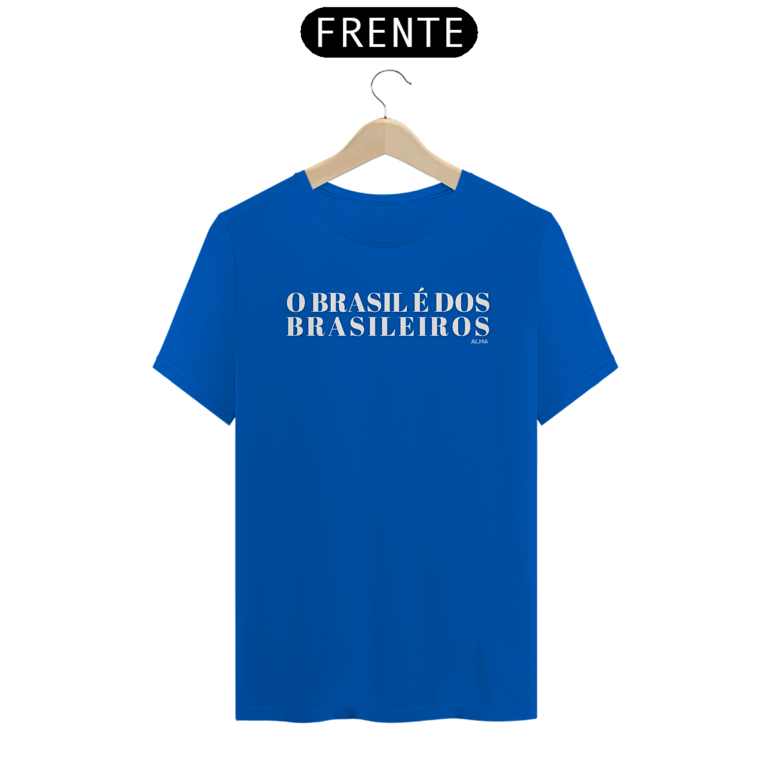 Camiseta O Brasil é dos Brasileiros - Prime