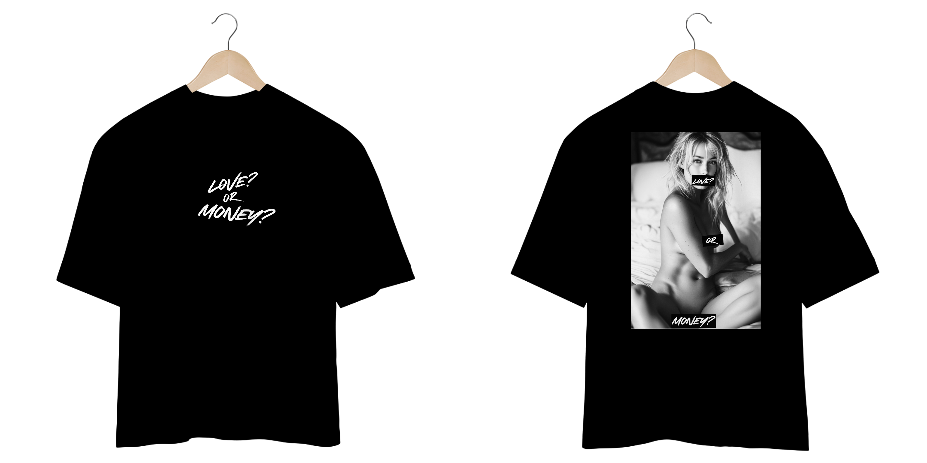 Camiseta Overside Love? or Money? Edition Black.