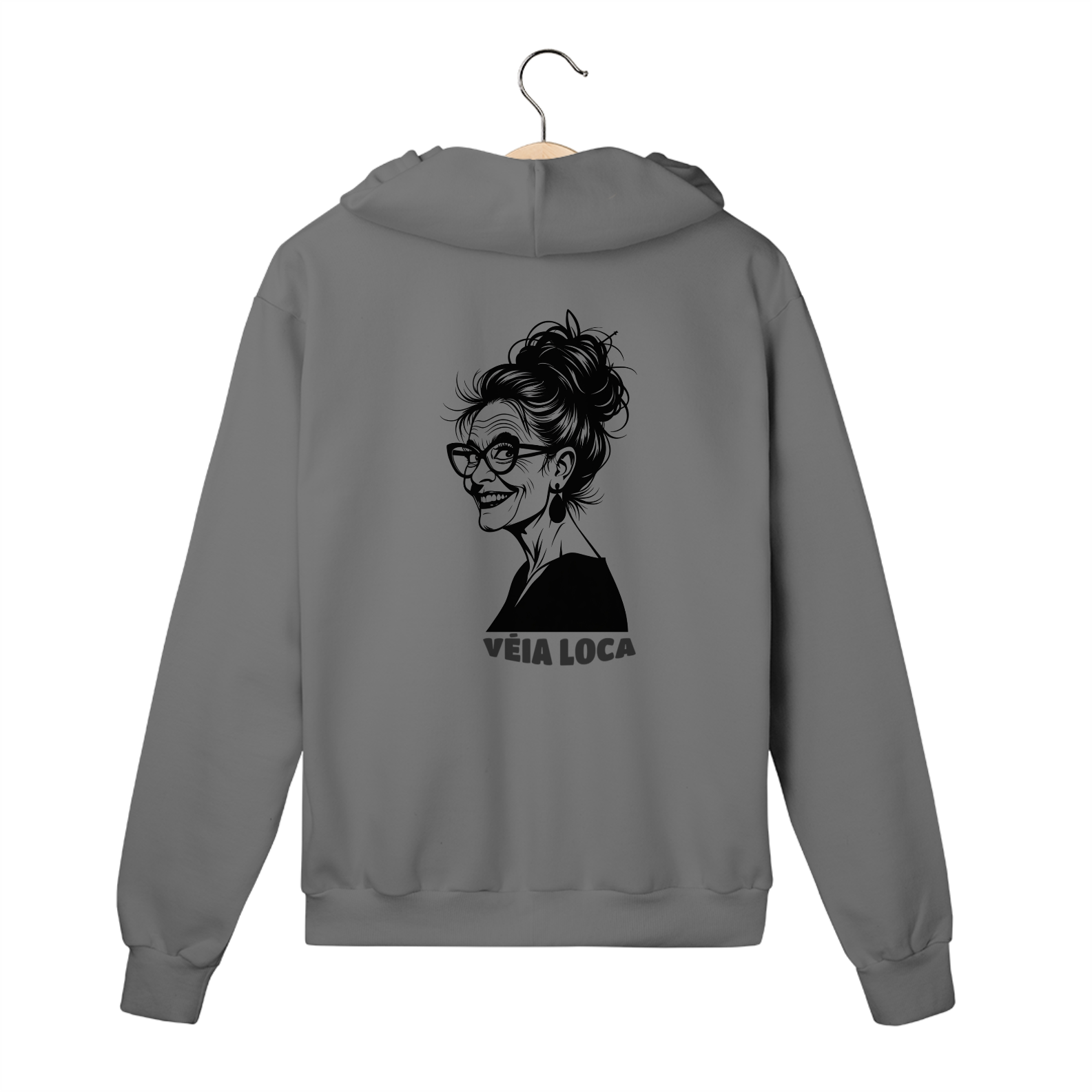 [Quality] Moletom c/Zíper - Véia Loca - Só para quem é brabo mesmo.
