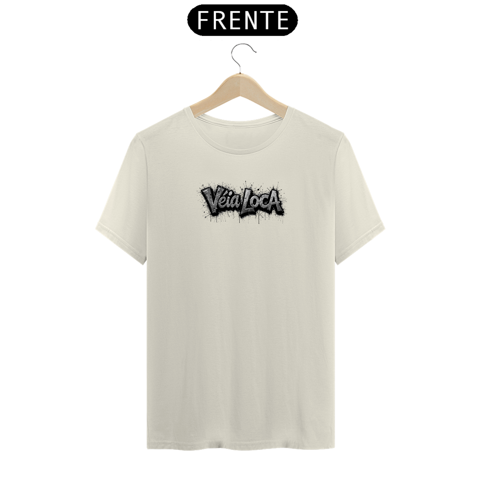 [Algodão Peruano] Camiseta Véia Loca - Mete o estilo no peito! (Prata)
