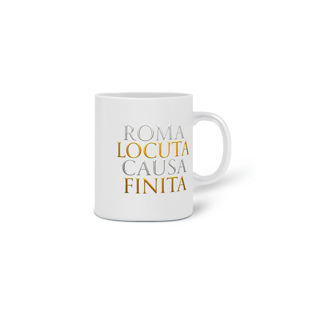 Caneca Roma Locuta Causa Finita 