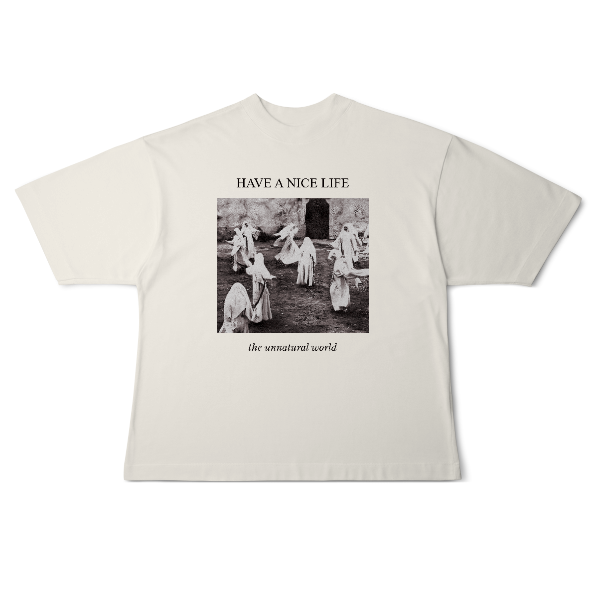 [Oversized] HAVE A NICE LIFE