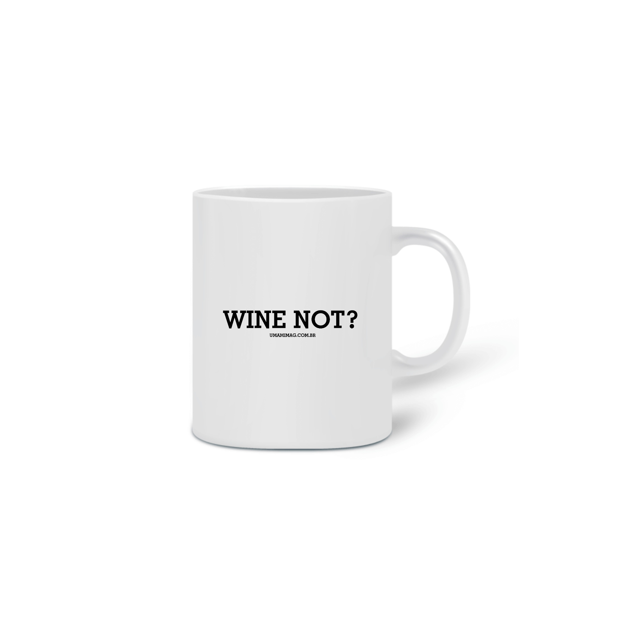 Caneca Wine Not?