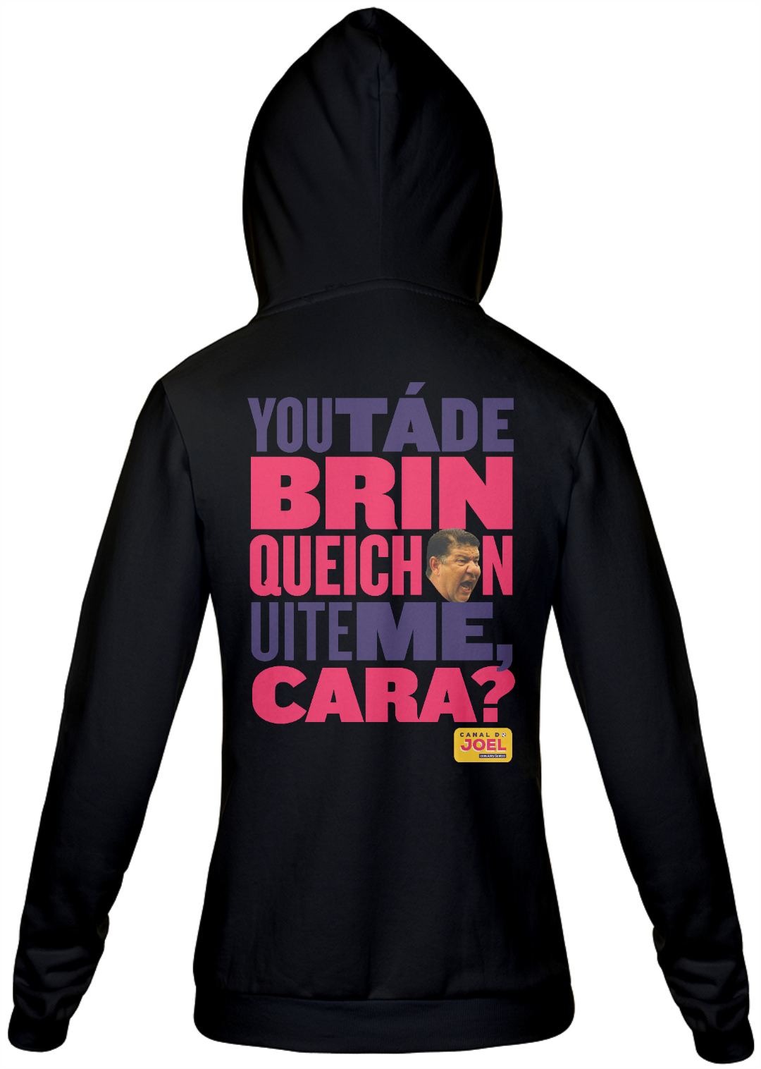Casaco do Canal |  You tá de Brinqueichon uite me cara? COLOR | Casaco de Moletom Masculino