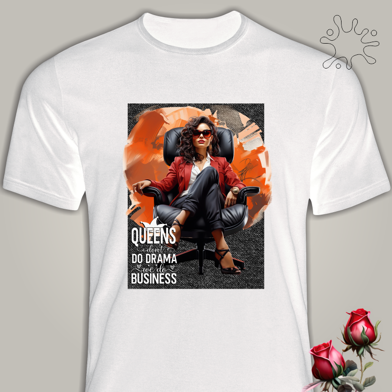 Camiseta Queens...Do Business
