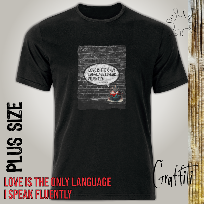 Plus Graffiti Love is the only language