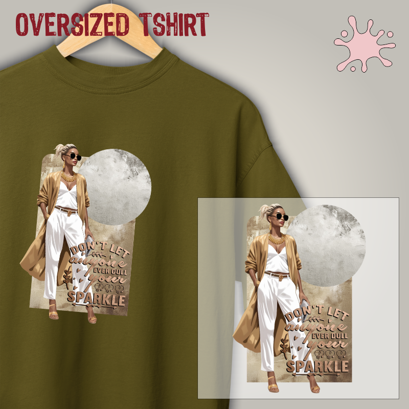Oversized tshirt - Don´t let...your Sparkle