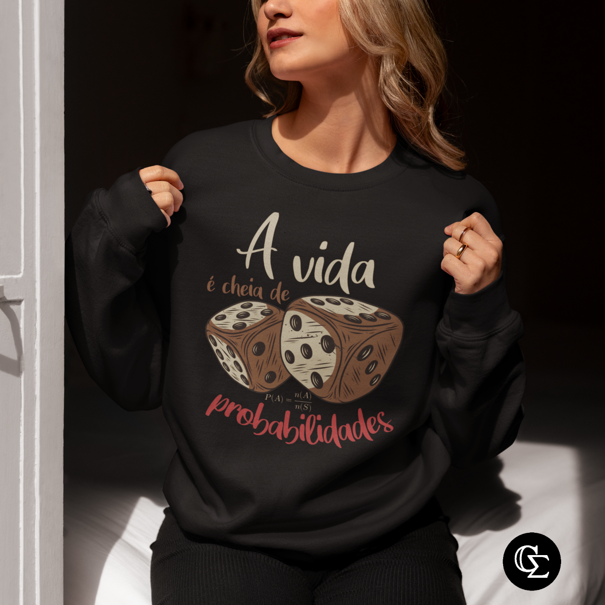 A VIDA É CHEIA DE PROBABILIDADES [MOLETOM UNISSEX]