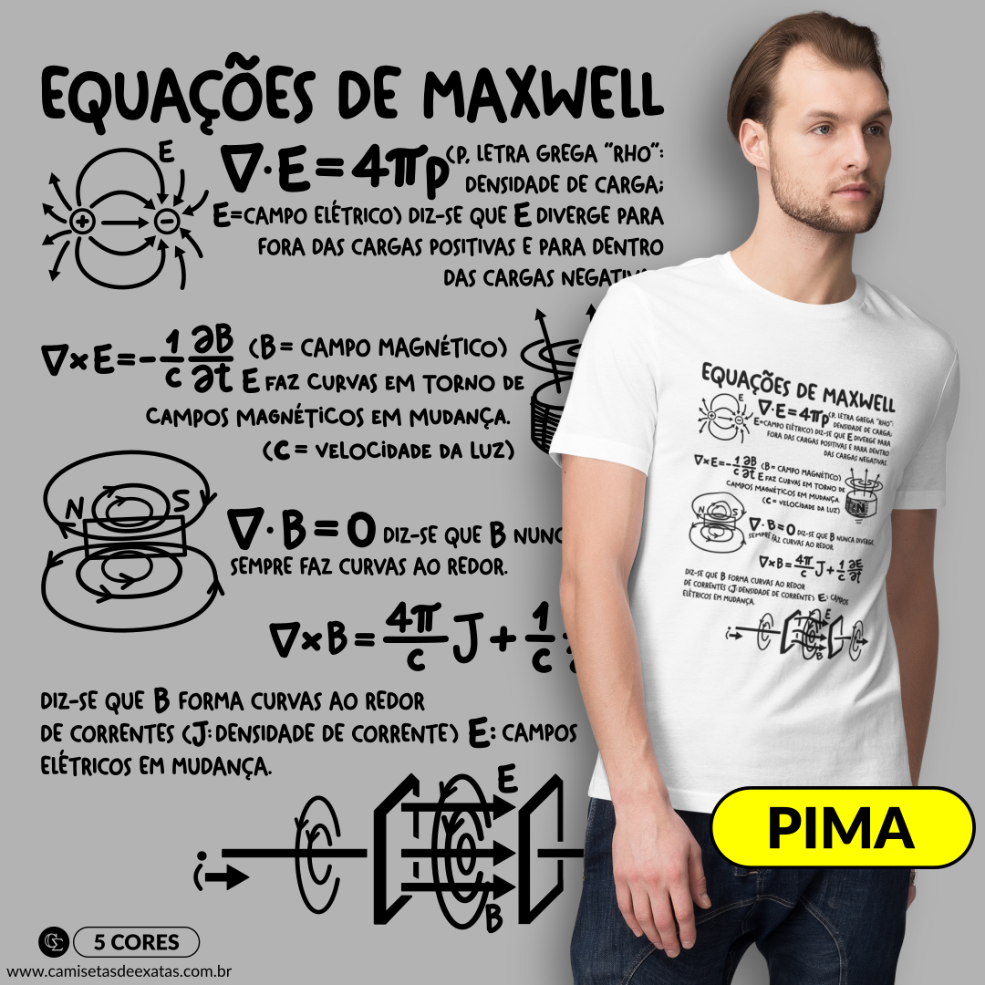 EQUAÇÕES DE MAXWELL 1 - PIMA [UNISSEX]